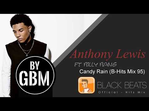 Anthony Lewis ft Billy Bang  - Candy Rain (by GBM Official) [B-Hits Mix 95]