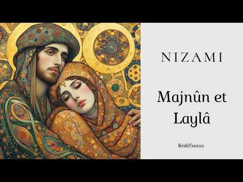 Nizami - Majnûn et Laylâ