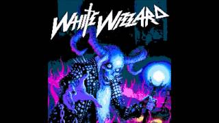 White Wizzard - High Roller (8-bit ko8bd HQ version)
