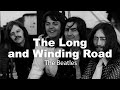 The Long and Winding Road (Lyrics) - The Beatles