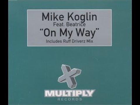 Mike Koglin feat. Beatrice - On My Way (Mike Koglin's Rebirth Mix) (1999)