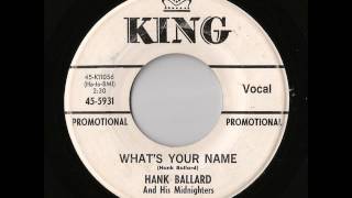 Hank Ballard And His Midnighters - What's Your Name (King)