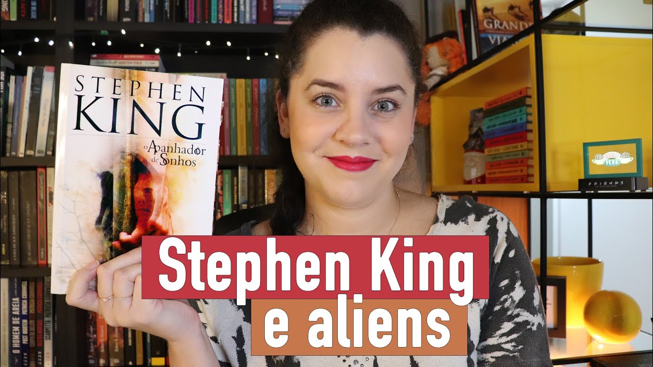 O APANHADOR DE SONHOS, de Stephen King (invasão alienígena) | BOOK ADDICT