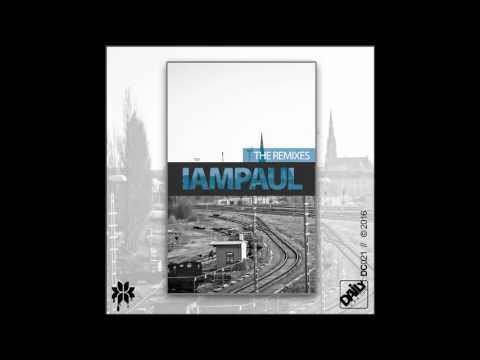 IAMPAUL - The Remixes [Full Album] Daily Concept (2016)