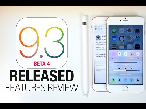 iOS 9.3 Beta 4 Released! New Features Review