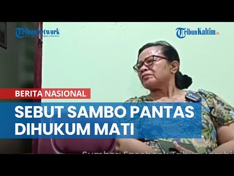 Ibunda Brigadir J Sebut Sambo Pantas Dihukum Mati, Sakit Hati ke PC yang Sebabkan Yosua Tewas