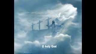 O Holy God