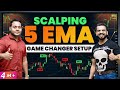 Scalping Strategy 5 EMA Game Changer Setup Trading In Share Market