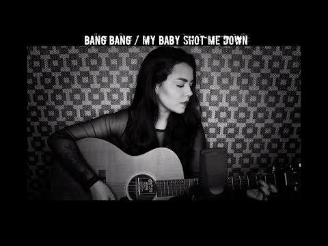 Bang bang/my baby shot me down video