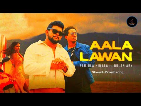 AALA LAWAN - (ආල ලවන්) Sanjula Himala || Dulan ARX || Slowed Reverb song || @NIMA_BEATS ||