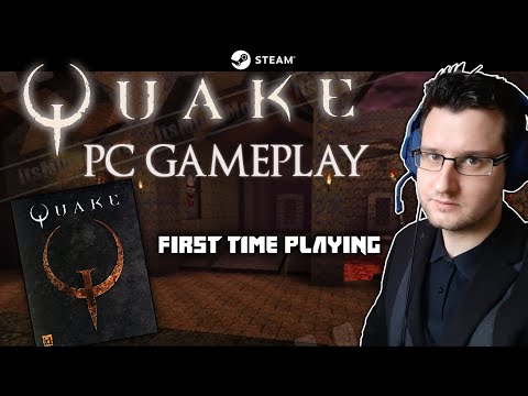 Quake Remastered - First Time Playing | PC Steam