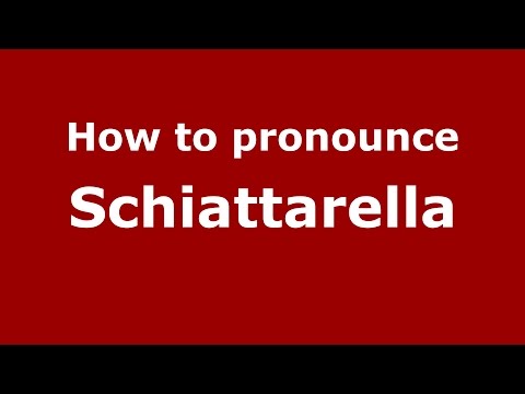 How to pronounce Schiattarella (Italian/Italy)  - PronounceNames.com