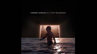 Cowboy Junkies – Mountain Stream