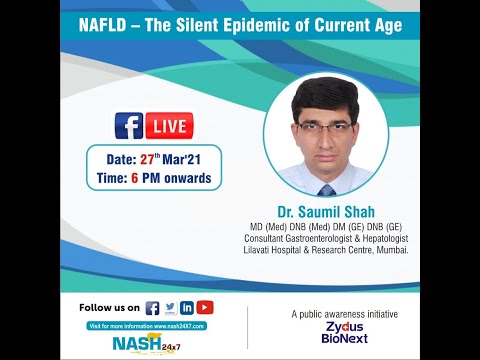 NAFLD - The Silent Epidemic of Current Age : Dr. Saumil Shah
