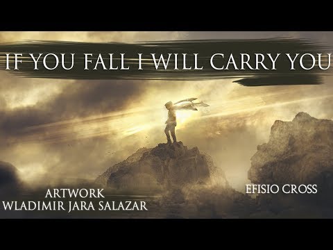 "If You Fall I Will Carry You" | Efisio Cross