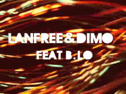Lanfree & Dimo Feat. B.Lo - I Wanna (Dimo In Da Houze)