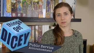Board Game PSA | Things Get Dicey!