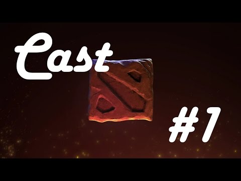 DotA 2 - Cast #1 [Deutsch]