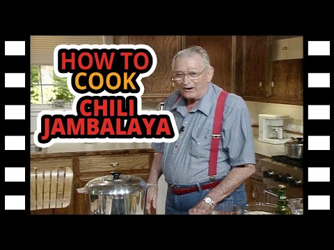 Justin Wilson: How To Cook Chili Jambalaya