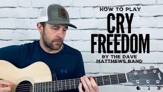 Cry Freedom-Guitar Tutorial-Dave Matthews Band