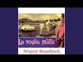 Desiderio di te (Original Soundtrack Theme from "La voglia matta")