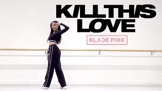Download lagu BLACKPINK - 'Kill This Love' - Dance Cover | LEIA 리아 mp3