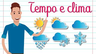 A DIFERENÇA ENTRE TEMPO E CLIMA