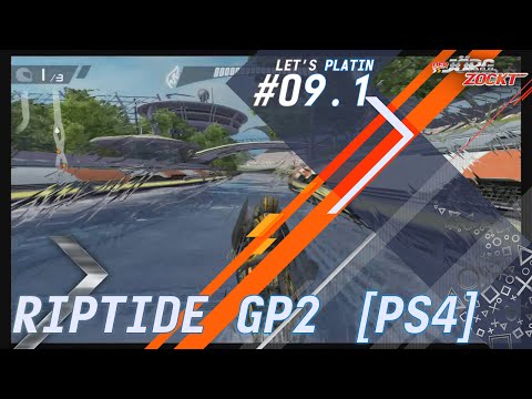 Let‘s Platin - Riptide GP2 [PS4] - Folge 09.1 - Switchblade, geiles Teil! [HD] [Deutsch]