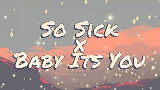 So Sick x Baby It&#39;s You (Tiktok Song Remix) | mm