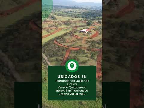 venta de parcelas #cauca #santanderdequilichao #ventadelotes #valledelcauca