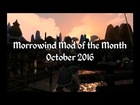 Morrowind Mod of the Month - October 2016