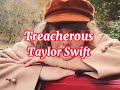 Taylor Swift - Treacherous (Taylor’s Version) (Lyrics).