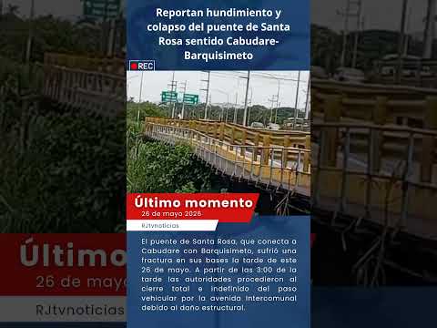 Colapso de puente en Lara dificulta el paso entre Los Llanos y el centroccidente del país