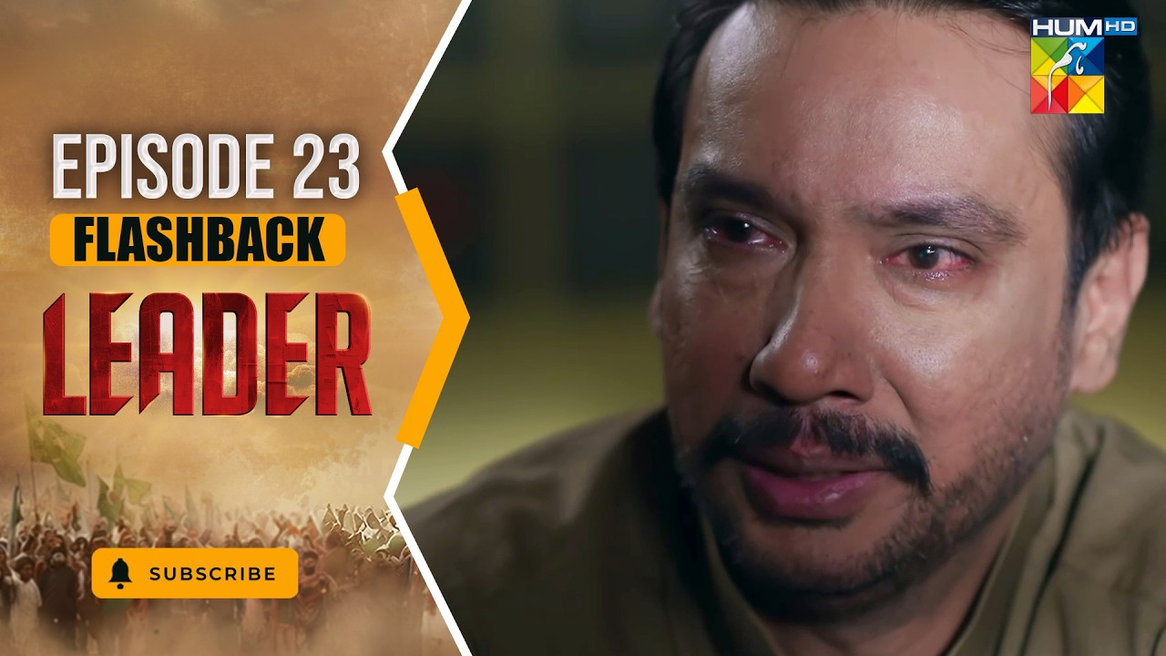 Leader | Episode 23 Flashback -  [ Kinza Hashmi & Ali Raza ] Spons:Brighto Paints - HUMTV