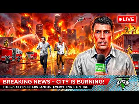 GTA 5 - The GREAT FIRE of Los Santos! (City Burning)