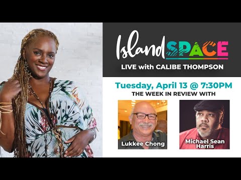 Island SPACE Live with Calibe Thompson, Lukkee Chong and Michael Sean Harris