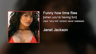 Janet Jackson - Funny how time flies (Rare &quot;hot&quot; version never released)