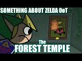 Something About Zelda Ocarina of Time PART 2: The FOREST TEMPLE (Lights & Loud Sound Warning) 🌳🧝🏻🌳