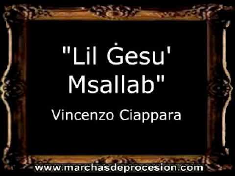 Lil Ġesu' Msallab - Vincenzo Ciappara [MA]
