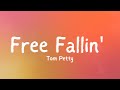 Tom Petty - Free Fallin' (Lyrics)