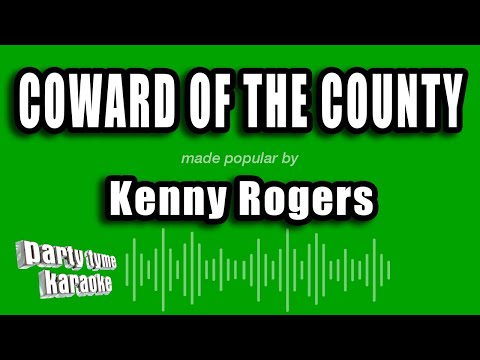 Kenny Rogers - Coward of the County (Karaoke Version)