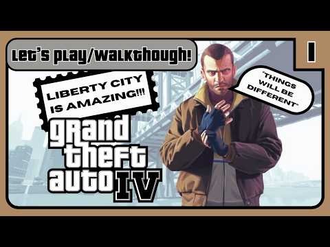 Time To Live The American Dream! - Grand Theft Auto 4 - Part 1 (Full Walkthrough)