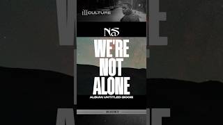 Nas - We're Not Alone (1/3)