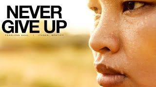 Never Give Up - Motivational Video