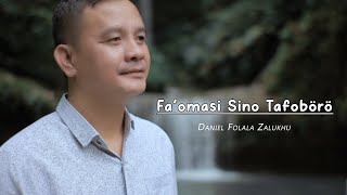 Download lagu FAOMASI SINO TAFOBORO_Lagu Nias_Daniel Folala Zalukhu_ Video mp3
