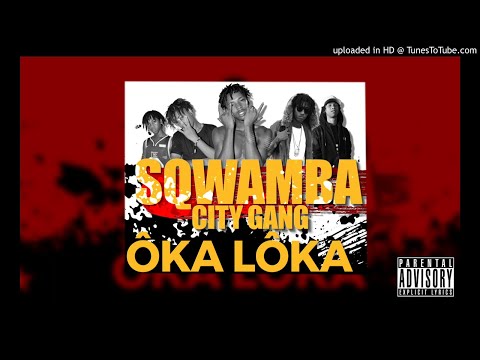 SQWAMBA CITY GANG- ÔKA ALÔKA (Official audio) Décembre new