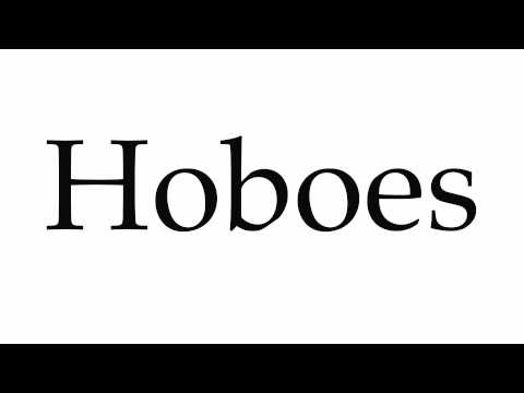 How to Pronounce Hoboes