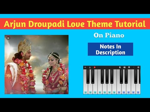 Arjun Droupadi Love Theme Piano Notes | Easy Tutorial | Part By Part