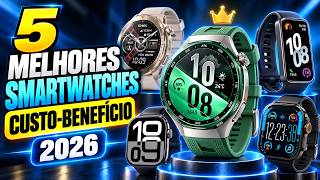 5 Melhores Smartwatches Custo-Benefício de 2026 | Do Barato ao Premium! Dicas p/ Escolher o Perfeito