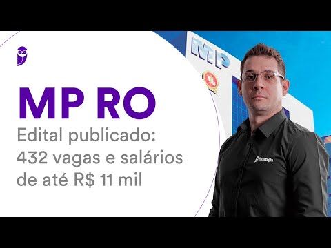 Concurso MP RO - Edital publicado: 432 vagas e salários de até R$ 11 mil